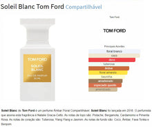 Carregar imagem no visualizador da galeria, Decant do Perfume Tom Ford Soleil Blanc + 1 Brinde Grátis COD.96965